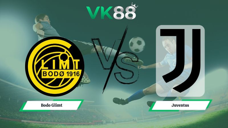 VK88 Nhận định soi kèo Bodo Glimt vs Juventus 03h00 ngày 26/11/2025 – Champions League