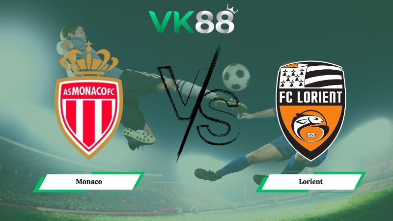 VK88 Nhận định soi kèo Monaco vs Lorient 01h00 ngày 17/01/2026 – Ligue 1