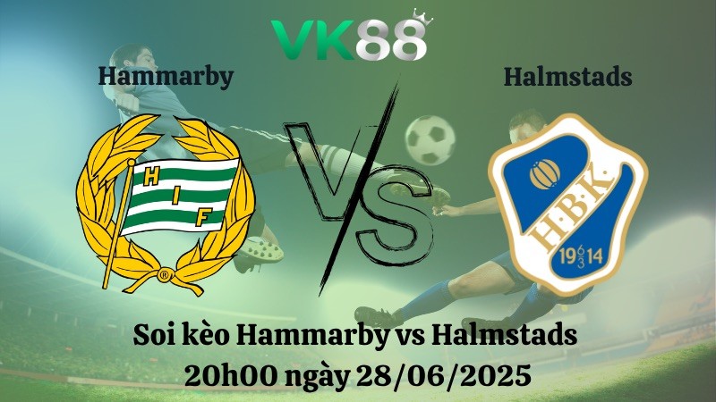 VK88 Nhận định soi kèo Hammarby vs Halmstads 20h00 ngày 28/06/2025 - VĐQG Thụy Điển