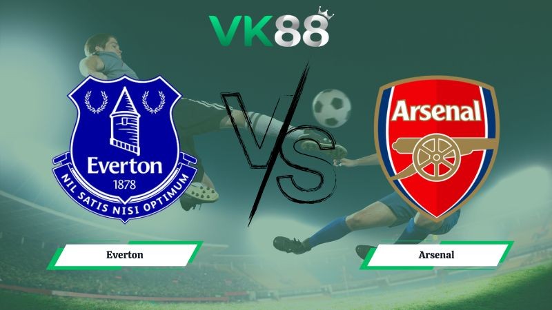 VK88 Nhận định soi kèo Everton vs Arsenal 03h00 ngày 21/12/2025 – Ngoại hạng Anh
