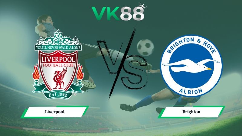 VK88 Nhận định soi kèo Liverpool vs Brighton 22h00 ngày 13/12/2025 – Ngoại hạng Anh